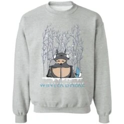 Totoro Game Of Throne Winter Is Here Sweatshirt