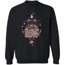Totoro – Never Grow Up Sweatshirt -Ghibli redirect10052021071000 2 1