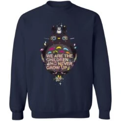 Totoro – Never Grow Up Sweatshirt -Ghibli redirect10052021071000 4 1