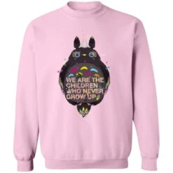 Totoro – Never Grow Up Sweatshirt -Ghibli redirect10052021071000 8 1