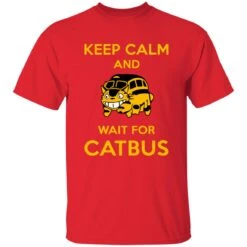 My Neighbor Totoro Keep Calm And Wait For Cat Bus T Shirt -Ghibli redirect10062021101004 7