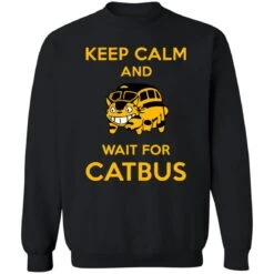 My Neighbor Totoro Keep Calm And Wait For Cat Bus Sweatshirt -Ghibli redirect10062021101025 2