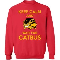 My Neighbor Totoro Keep Calm And Wait For Cat Bus Sweatshirt -Ghibli redirect10062021101025 5