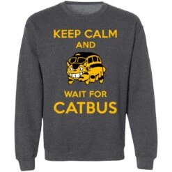 My Neighbor Totoro Keep Calm And Wait For Cat Bus Sweatshirt -Ghibli redirect10062021101025 6 1