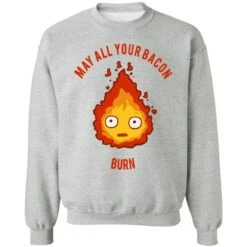 Calcifer: May All Your Bacon Burn Sweatshirt