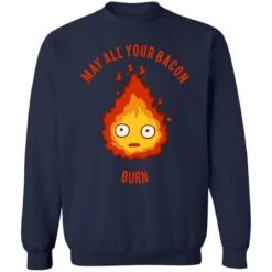 Calcifer: May All Your Bacon Burn Sweatshirt -Ghibli redirect10062021101047 4