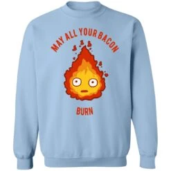 Calcifer: May All Your Bacon Burn Sweatshirt -Ghibli redirect10062021101047 7 1